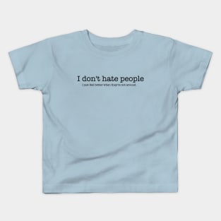 I don't hate people 2.0 Kids T-Shirt